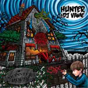 Hunter  & DJ Vame - Monster House