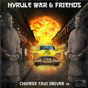 Hyrule War & Friends - Chinese Taxi Driver EP