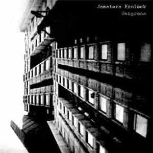 Jamatera Ezoleck - Gangrena