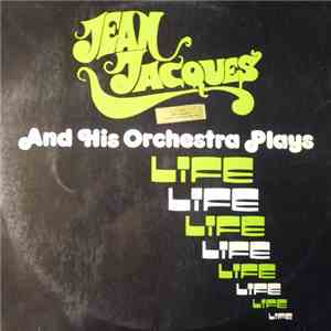 Jean Jacques And His Orchestra - Jean Jacques And His Orchestra Plays Life