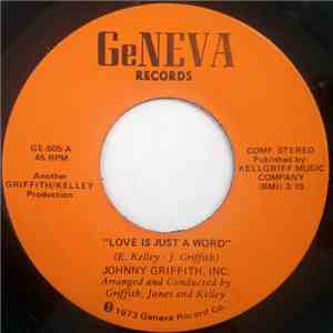 Johnny Griffith, Inc. - Love Is Just A Word