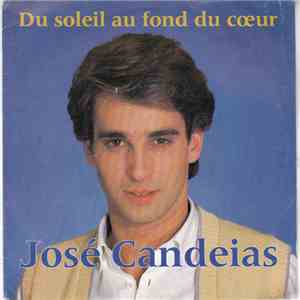 José Candeias - Du Soleil Au Fond Du Cœur