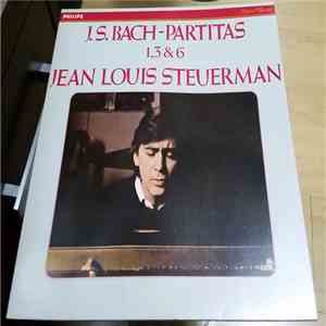 J.S. Bach, Jean Louis Steuerman - Partitas 1,3 & 6