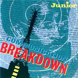 Junior - Communication Breakdown