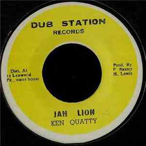 Ken Quatty - Jah Lion