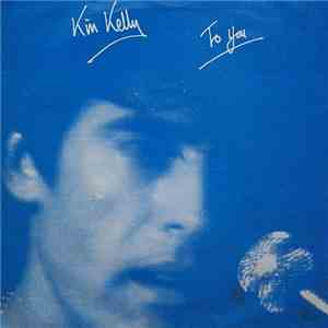 Kin Kelly - To You