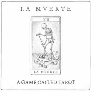 La Mverte - A Game Called Tarot