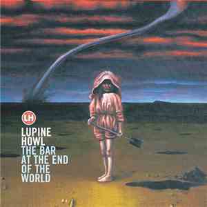 Lupine Howl - The Bar At The End Of The World