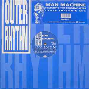 Man Machine Featuring The Forgemasters - Man Machine