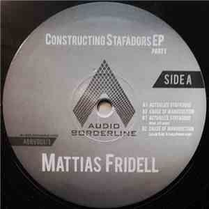 Mattias Fridell - Constructing Stafadors Ep