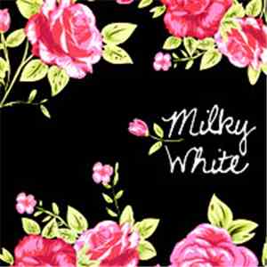 Milky White - Milky White