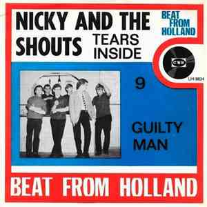 Nicky And The Shouts - Tears Inside / Guilty Man