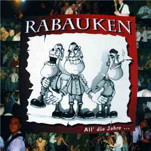 Rabauken - All' Die Jahre ...
