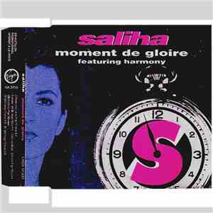 Saliha Featuring Harmony - Moment De Gloire