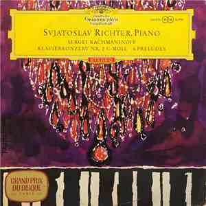Sergei Rachmaninoff, Svjatoslav Richter - 2. Konzert Für Klavier Und Orchester C-Moll Op. 18 • 6 Préludes