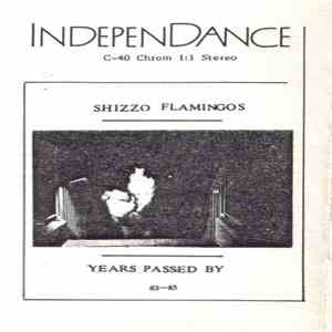 Shizzo Flamingos - Years Passed By 83-85