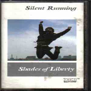 Silent Running - Shades Of Liberty