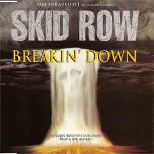Skid Row - Breakin' Down (CD2)
