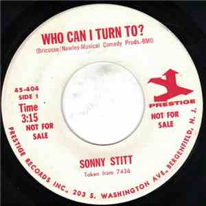 Sonny Stitt - Who Can I Turn To?