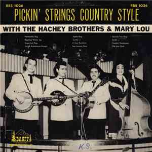 The Hachey Brothers & Mary Lou - Pickin' Strings Country Style