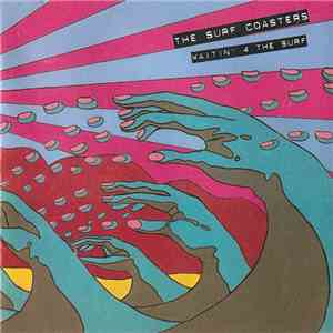 The Surf Coasters - Waitin' 4 The Surf