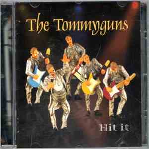 The Tommyguns - Hit It