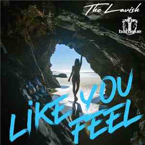 TheLavish - Like You Feel