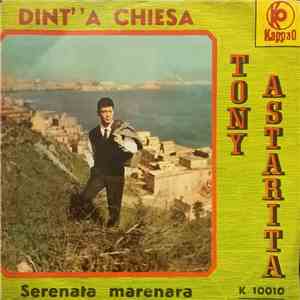 Tony Astarita - Dint' 'A Chiesa / Serenata Marenara