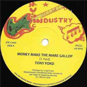 Tony Ford  - Money Make The Mare Gallop
