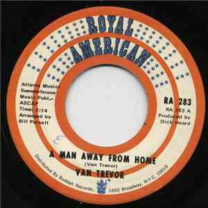 Van Trevor - A Man Away From Home / I´ve Got Today To Live For