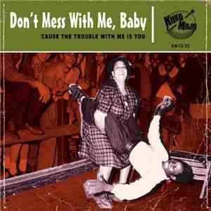 Various - Don‘t Mess With Me, Baby!