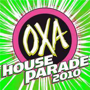 Various - OXA House Parade 2010