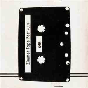 Various - Zimmer Tape Fest Vol.3