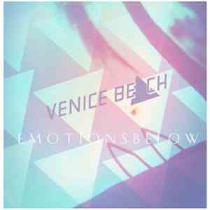 Venice Beach - Emotions Below Ep
