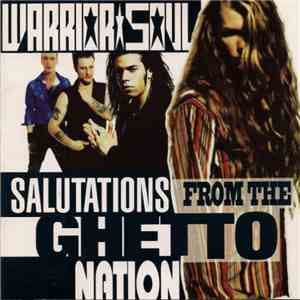 Warrior Soul - Salutations From The Ghetto Nation
