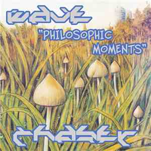 Wave Chaser - Philosophic Moments