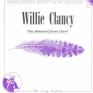 Willie Clancy - The Minstrel From Clare