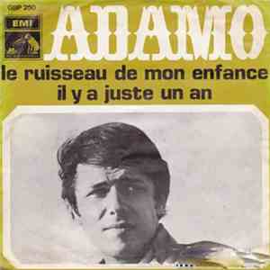 Adamo - Le Ruisseau De Mon Enfance / Il Y A Juste Un An