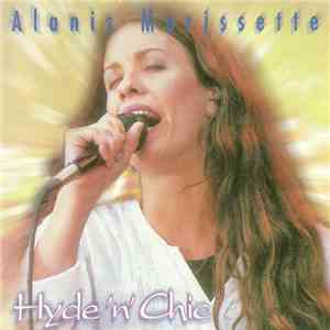 Alanis Morissette - Hyde 'N' Chic