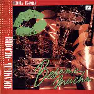 Ансамбль «Мелодия» - Besame Mucho