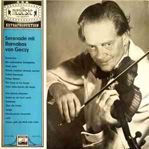 Barnabas Von Geczy - Serenade Mit Barnabas Von Geczy