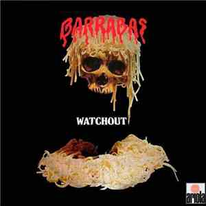 Barrabas - Watchout