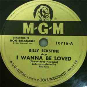 Billy Eckstine - I Wanna Be Loved / Stardust