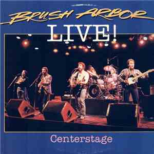 Brush Arbor - Brush Arbor Live!/Centerstage