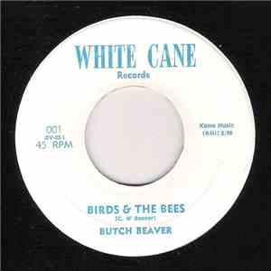 Butch Beaver - Birds & The Bees / Just Once More