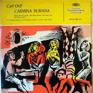 Carl Orff / Elfride Trötschel · Paul Kuen · Hans Braun · Karl Hoppe · Chor Des Bayerischen Rundfunks · Symphonie-Orchester Des Bayerischen Rundfunks, Eugen Jochum - Carmina Burana