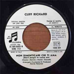 Cliff Richard - Non Dimenticare Chi Ti Ama (Don't Forget To Catch Me)