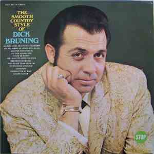 Dick Bruning - The Smooth Singing Style Of Dick Bruning