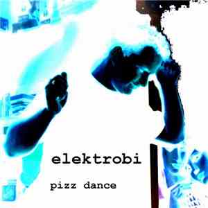 Elektrobi - Pizz Dance
