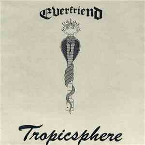 Everfriend - Tropicsphere